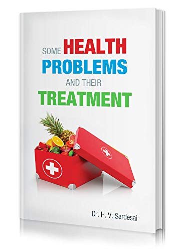Some HEALTH PROBLEMS & their TREATMENT