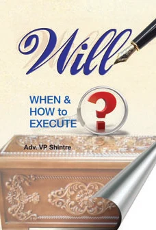 Will - When & How to Execute