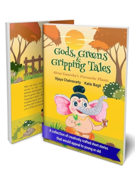 Gods Greens & Gripping Tales About Ganesha’s Favourite Plants